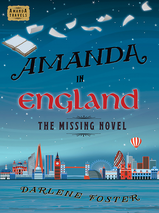 Title details for Amanda in England: The Missing Novel by Darlene Foster - Available